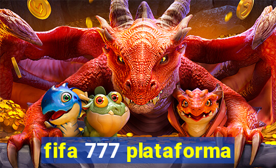 fifa 777 plataforma